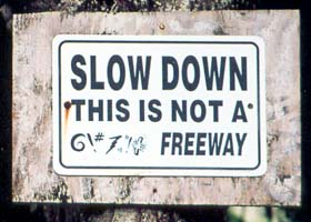 slow down